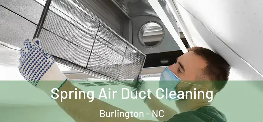  Spring Air Duct Cleaning Burlington - NC